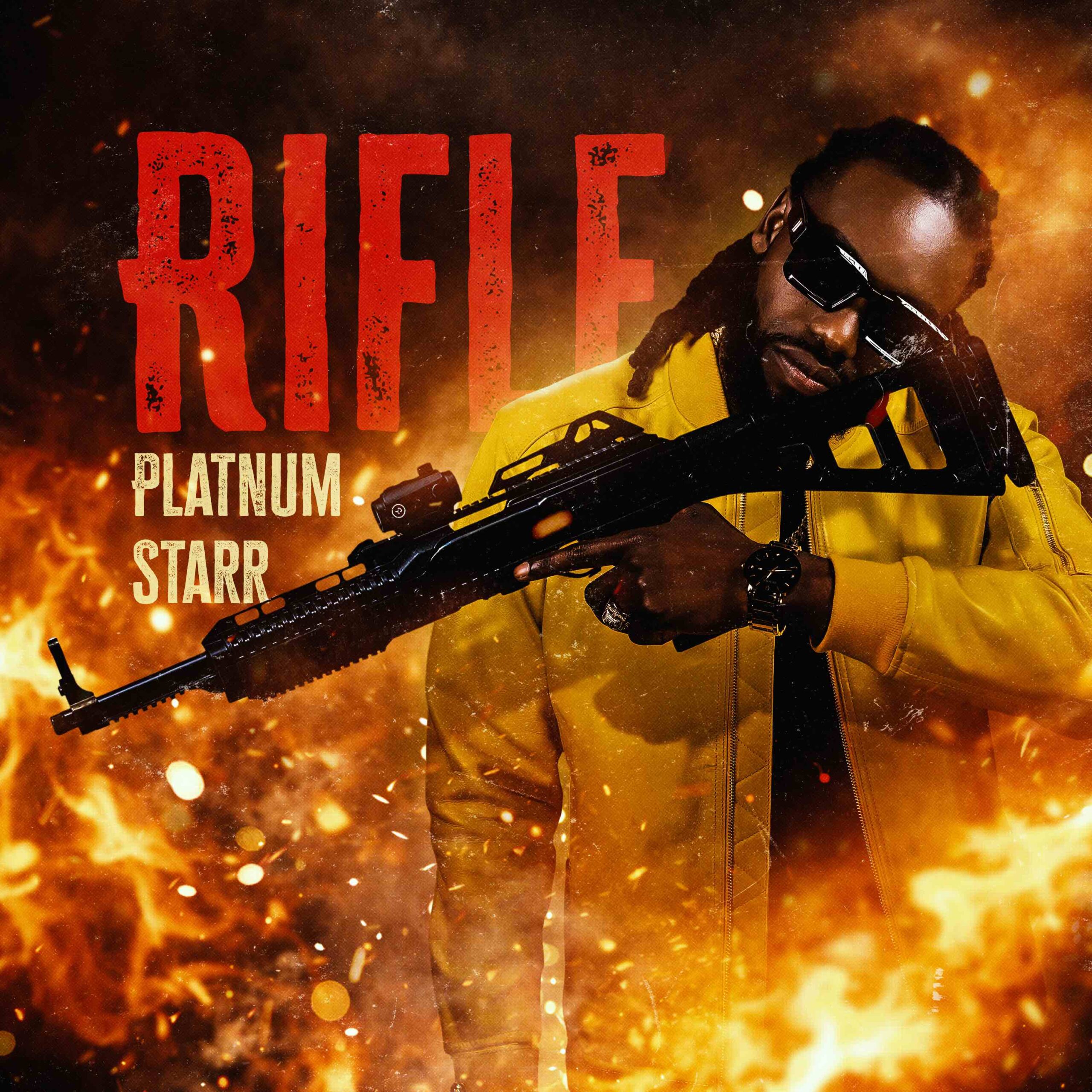 Cover artwork for “Rifle” by Platnum Starr featuring the dancehall artiste in a yellow jacket and black sunglasses against a fiery background, with bold red title text and dramatic sparks throughout the design.